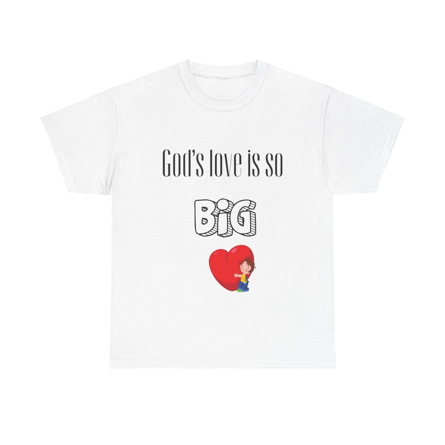 God's Love is so Big Unisex Heavy Cotton Tee