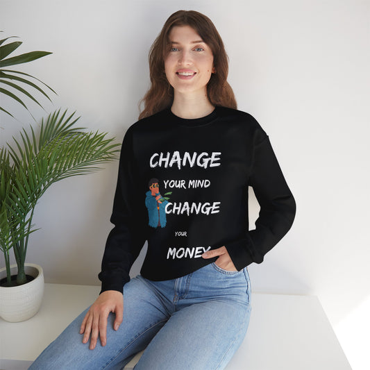 Change your mind Change your money Unisex Heavy Blend™ Crewneck Sweatshirt